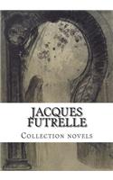 Jacques FUTRELLE, Collection novels