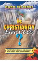 Is Christianity Sensible?