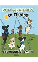 Puf' & Friends go Fishing