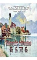 Simple Idioms (Simplified Chinese): 05 Hanyu Pinyin Paperback B&w(2 American English)
