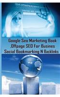 Google Seo Marketing Book - Offpage SEO For Business, Social Bookmarking N Backl