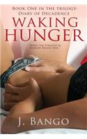 Waking Hunger