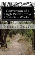 Conversion of a High Priest into a Christian Worker