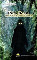 Pius Korn und die Wächter der Elemente