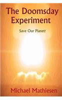 The Doomsday Experiment: Save Our Planet