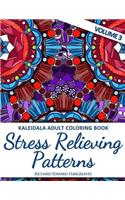 Kaleidala Adult Coloring Book: Stress Relieving Patterns, Volume 3