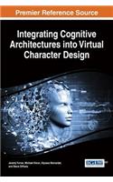 Integrating Cognitive Architectures into Virtual Character Design: (Advances in Computational Intelligence and Robotics)