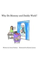 Why Do Mommy and Daddy Work?: (English)
