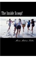The Inside Scoop!