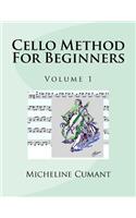 Cello Method For Beginners: Volume 1(English)