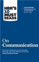 HBR's 10 Must Reads on Communication