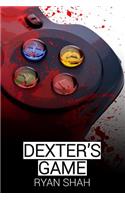 Dexter's Game: A Story of Deception, Death and Creating Video-Games.