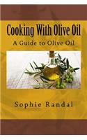 Cooking With Olive Oil