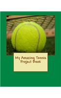 My Amazing Tennis Project Book
