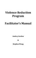 Violence Reduction Program - Facilitator's Manual