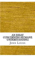 An Essay Concerning Humane Understanding
