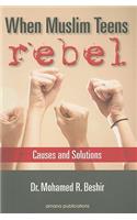 When Muslim Teens Rebel