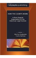 How the Courts Work
