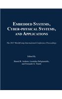 Embedded Systems, Cyber-physical Systems, and Applications: (The 2017 WorldComp International Conference Proceedings)
