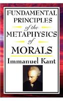 Fundamental Principles of the Metaphysics of Morals
