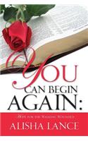 You Can Begin Again: (English)