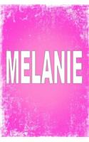 Melanie: 100 Pages 6 X 9 Personalized Name on Journal Notebook