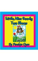 Little Miss Goody Two Shoes