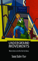 Underground Movements