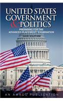U.S. Government and Politics: Preparing for the Advanced Placement Exam