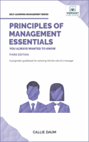 Principles of Management Essentials You Always Wanted to Know