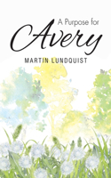 A Purpose for Avery