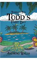Toddler Bay Presents Todd's First Day