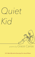 Quiet Kid