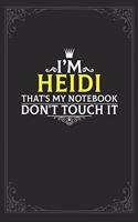 I'm Heidi that's my notebook don't touch it