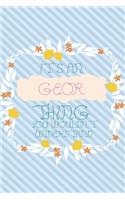 It's an Georgette Thing You Wouldn't Understand