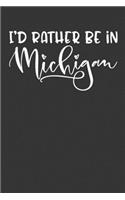 I'd Rather Be In Michigan