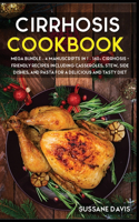 Cirrhosis Cookbook: MEGA BUNDLE - 4 Manuscripts in 1 - 160+ Cirrhosis - friendly recipes including casseroles, stew, side dishes, and pasta for a delicious and tasty di