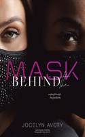Behind the Mask