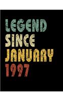 Legend Since January 1997: Retro Birthday Gift Notebook With Lined Wide Ruled Paper. Funny Quote Sayings 8.5 x 11 Notepad Journal For Taking Notes At Work Or Home For People B