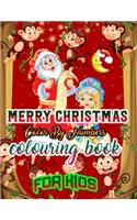 Merry Christmas Color by Numbers Coloring Book for Kids: a beautiful colouring book with Christmas Coloring for Children, boy, girls, kids Ages 2-4,3-5,4-8