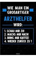 Wie man ein großartiger Arzthelfer wird