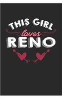 This girl loves Reno: 6x9 - notebook - lined - hometown