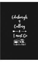Edinburgh is Calling and I Must Go