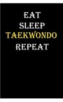 Eat, Sleep, Taekwondo, Repeat Journal