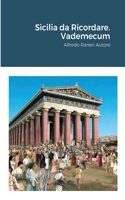Sicilia da Ricordare. Vademecum