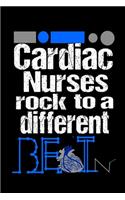 Cardiac Nurses Rock To a Different BEAT