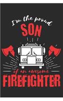 Proud Son of an Awesome Firefighter: Gift Notebook 115 Blank Ruled Lined Pages Notes Journal