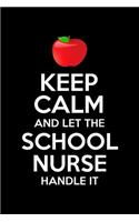 keep calm and let the school nurse handle it