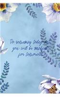 Do Something Today That You Will Be thankful for Tomorrow