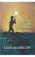 Uno de mis Soles pero todas mis Estrellas